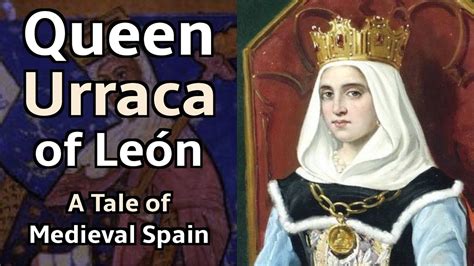  Queen Urraca -  An Unconventional Spanish Queen's Tale of Love and Loss!