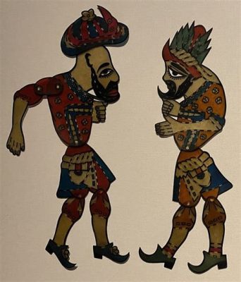  The Legend of the Karagöz and Hacivat Puppets: A Hilariously Enduring Tale of Wit and Woe!